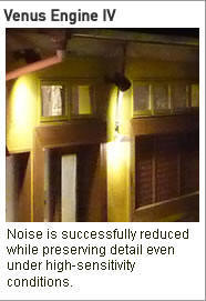 Venus Engine IV Noise is successfully reduced while preserving detail even under high-sensitivity conditions.